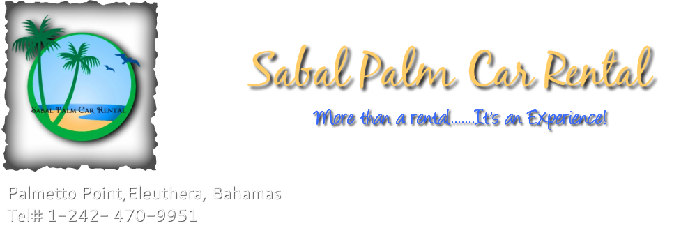 Sabal Palm Car Rental- Affordable car rentals in Eleuthera. Specializing in Wranglers, sedans, minivans and 4x4 Suvs! Rent a car for your family or business trip. We accept credit cards!